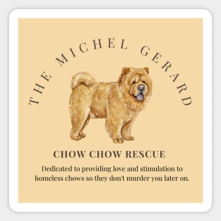 The Michel Gerard Chow Chow Rescue Magnet